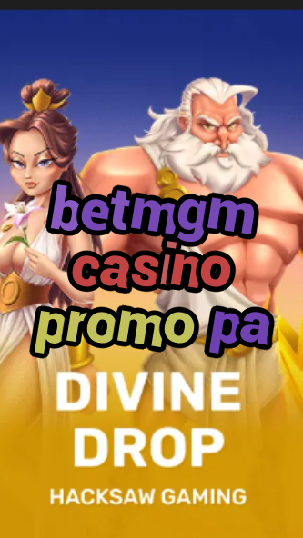 betmgm casino promo pa-fqqjrm9vrme7zzjgfjql.com